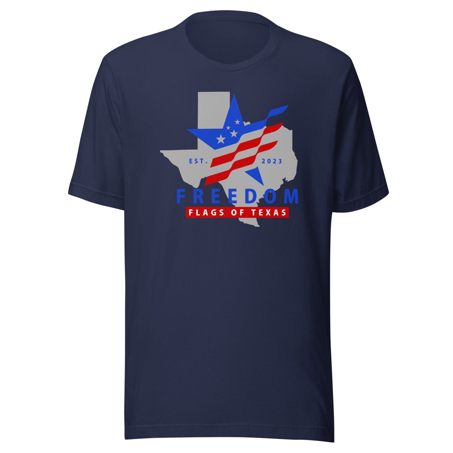 Freedom Flags of Texas T-Shirt