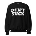 Game Moto Don't Suck Crewneck Sweater